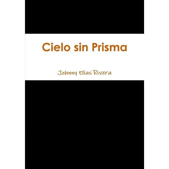 Cielo Sin Prisma, (Paperback)