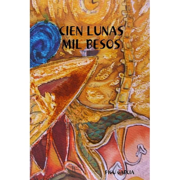 Cien Lunas Mil Besos, (Paperback)