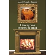 Cien Nuevos Sonetos de Amor, Paperback