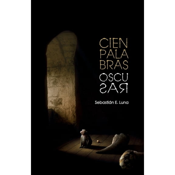 Cien palabras oscuras (Spanish Edition)