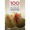 thumbnail image 1 of Cien x 100: 100 cosas que hay que saber del Camino de Santiago (Paperback), 1 of 1