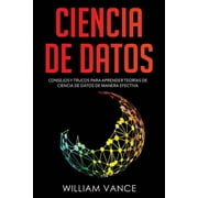 Ciencia de datos Consejos y trucos para aprender teor as de ciencia de datos de manera efectiva, Paperback