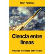 Ciencia entre l neas, Paperback
