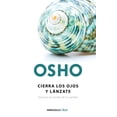 thumbnail image 1 of Cierra Los Ojos Y Lánzate: Escucha El Sonido de Tu Verdad / Close Your Eyes and Go for It, (Paperback), 1 of 1