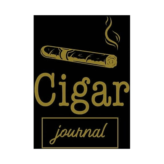 Cigar Journal: Cigars Tasting & Smoking, Track, Write & Log Tastings Review, Size, Name, Price, Flavor, Notes, D, (Paperback)