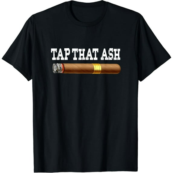 Cigar T-Shirt - Tap That Ash Funny Shirt For Cigar Lovers mens t shirt,black,women,funny,misfits,men,journey