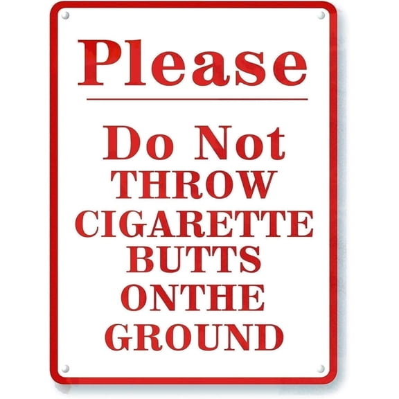 No Cigarette Butts Sign-12x8 Metal Tin Sign Do Not Throw Cigarette Butts on the Ground Sign - Please No Littering Sign Outdoor UV Protected Waterproof