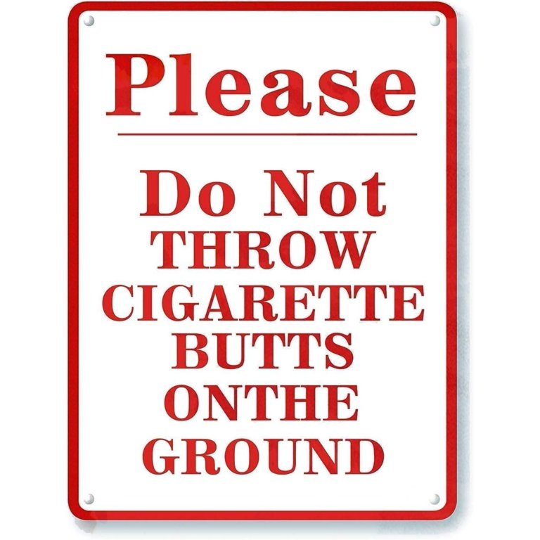 do not throw cigarette sign No Cigarette Butts Sign-8x12 Metal Tin Sign Do Not Throw Cigarette Butts on  the Ground Sign - Please No Littering Sign Outdoor UV Protected Waterproof