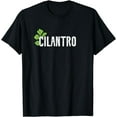 thumbnail image 1 of Cilantro Coriander Leaf Mexican Food Lovers Herb Plant Vegan T-Shirt, 1 of 3