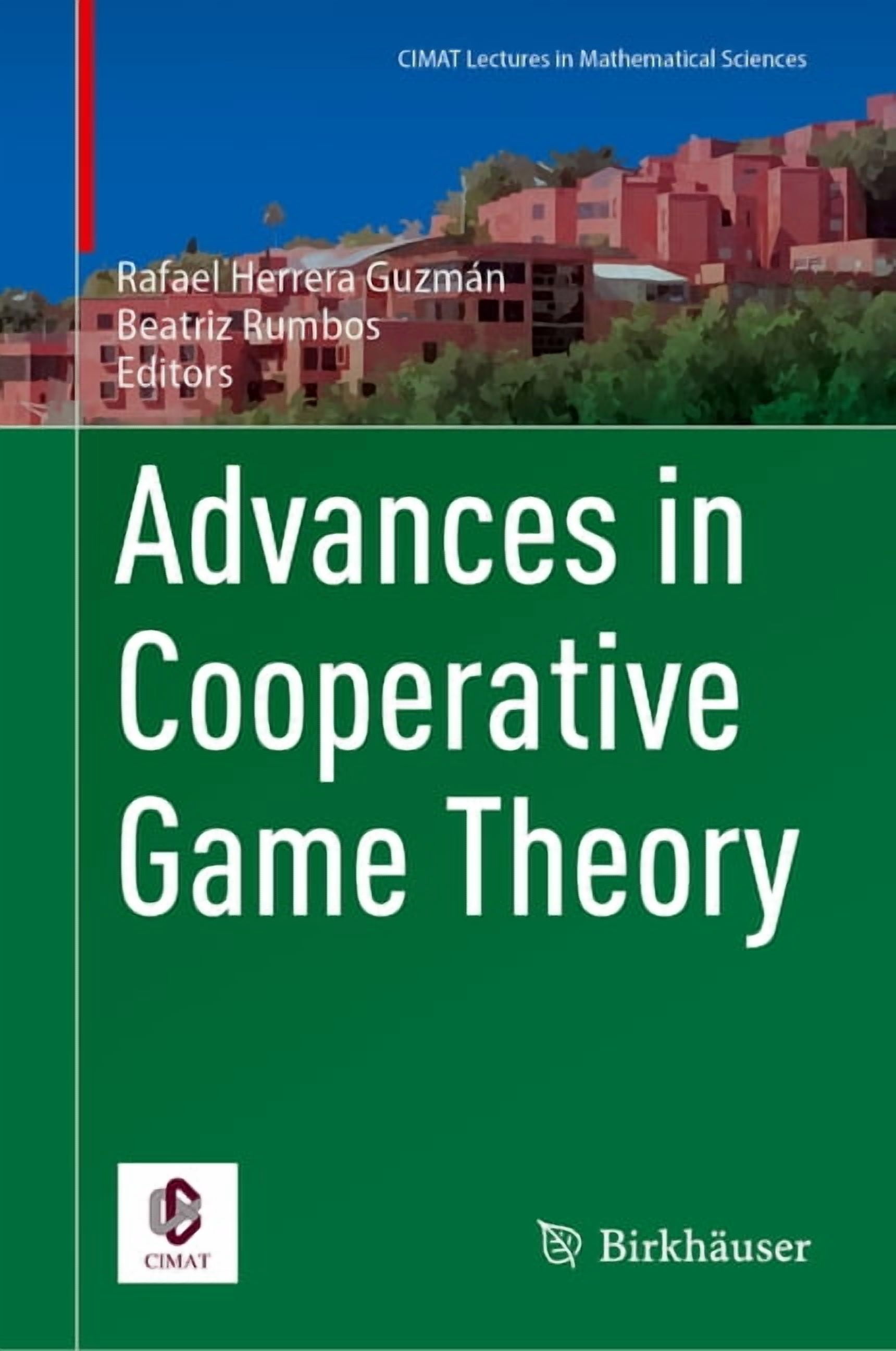 Cimat Lectures in Mathematical Sciences Advances in Cooperative Game Theory, (Hardcover)