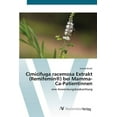 thumbnail image 1 of Cimicifuga racemosa Extrakt (Remifemin(R)) bei Mamma-Ca-Patientinnen (Paperback), 1 of 1