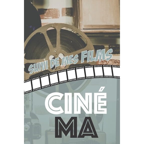 Cinma: Carnet pour critiques et suivi de films | Format 15,2 x 22,9 cm - 100 pages French Edition Paperback 1701570394 9781701570399 Editions Salle Obscure