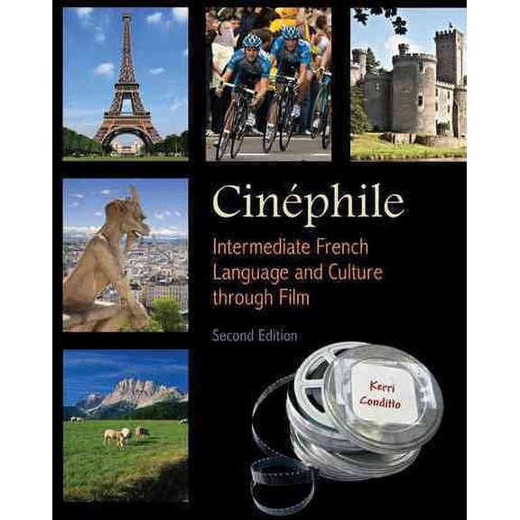 Cinphile : Intermediate French Language and Culture through Film (Edition 2) (Paperback)