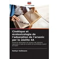 thumbnail image 1 of Cinétique et écotoxicologie de l'adsorption de l'arsenic par la zéolite 4A (Paperback), 1 of 1