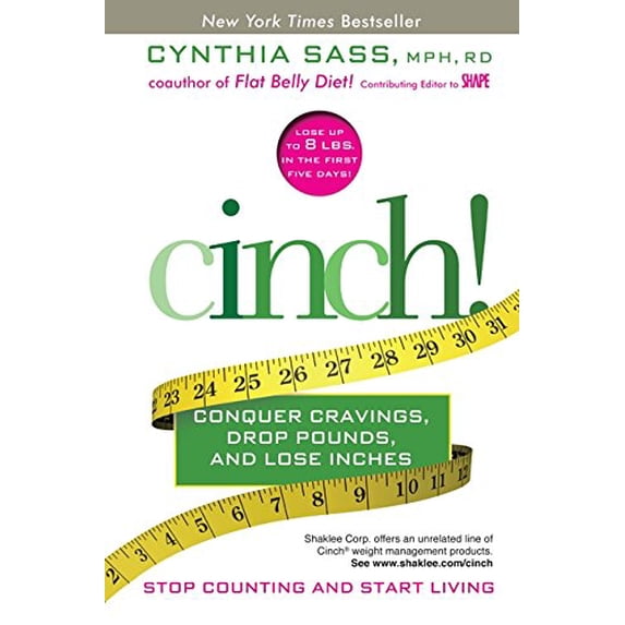 Pre-Owned Cinch!: Conquer Cravings, Drop Pounds, and Lose Inches, 9780061974649, 0061974641, Hardcover, First Edition edition