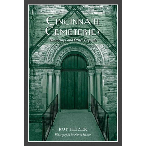 Cincinnati Cemeteries: Hauntings and Other Legends (Paperback)