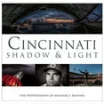 thumbnail image 1 of Pre-Owned Cincinnati: Shadow & Light (Hardcover) 1578605512 9781578605514, 1 of 1