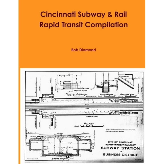 Cincinnati Subway & Rail Rapid Transit Compilation, (Paperback)