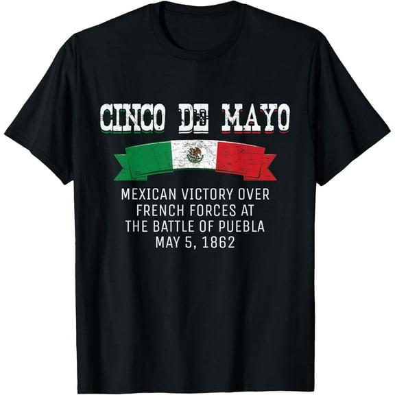 Cinco De Mayo Battle of Puebla May 5, 1862 Mexican T-Shirt T-Shirt