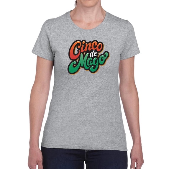 Cinco De Mayo Bold Lettering Shaped T-Shirt Women -Image by Shutterstock, Female Small