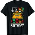thumbnail image 1 of Cinco De Mayo Fiesta Let's Taco 'Bout My 50th Birthday T-Shirt, 1 of 3