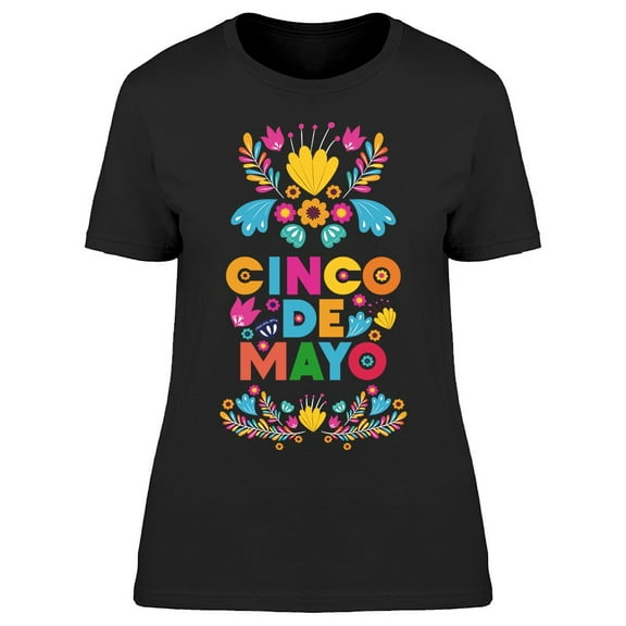 Cinco De Mayo Floral Lettering T-Shirt Women -Image by Shutterstock, Female Medium