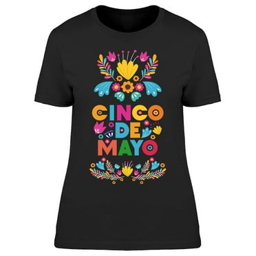Cinco De Mayo Floral Lettering T-Shirt Women -Image by Shutterstock, Female XX-Large