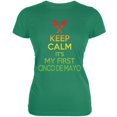 thumbnail image 1 of Cinco De Mayo - Keep Calm First Cinco De Mayo Kelly Green Juniors Soft T-Shirt - Large, 1 of 1