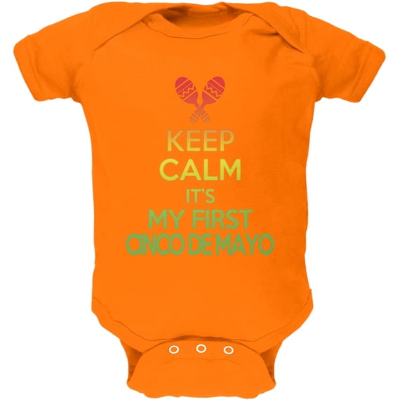 Cinco De Mayo - Keep Calm First Cinco De Mayo Orange Soft Baby One Piece - 9-12 months