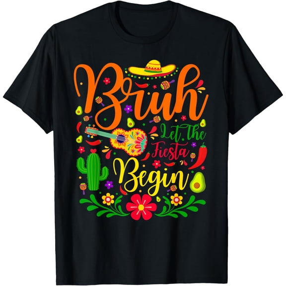Cinco De Mayo Let The Fiesta Begin Mexican Men Women Kids T-Shirt100% cotton