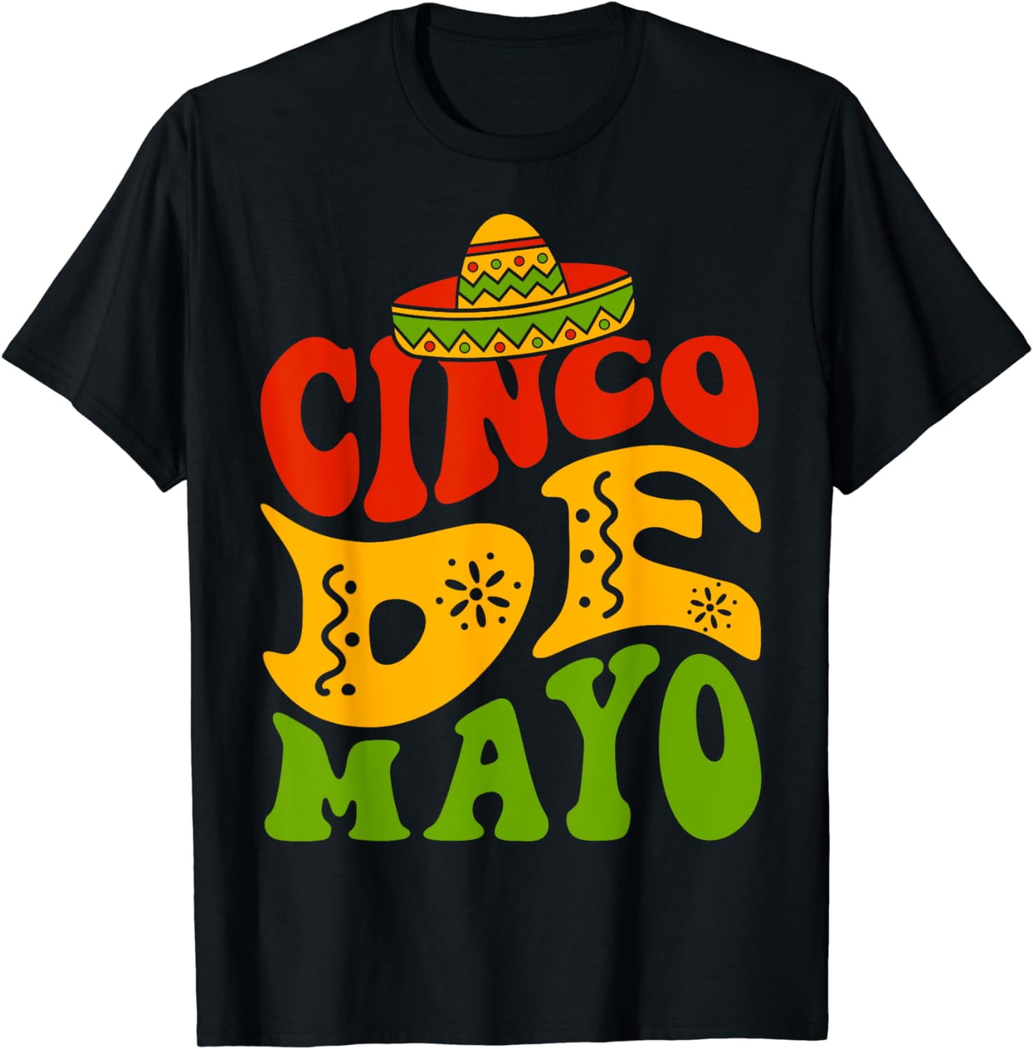 Cinco De Mayo Mexican Fiesta 5 De Mayo For Mexican Women Men T-Shirt ...