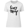 thumbnail image 1 of Cinco De Mayo Quote Lettering T-Shirt Women -Image by Shutterstock, Female XX-Large, 1 of 2