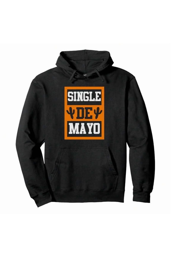 Cinco De Mayo Single Single Guy Cute Pullover HoodieMen's Hoodies, Outdoor Everyday, Street Fashion