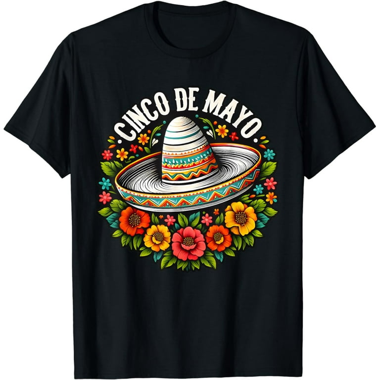 Cinco De Mayo Mexican Hat Fiesta T-Shirt Cinco De Mayo Mexican Hat Fiesta T-Shirt