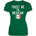 thumbnail image 1 of Cinco De Mayo - Trust Me I'm Mexican Juniors Soft T Shirt Kelly Green LG, 1 of 1