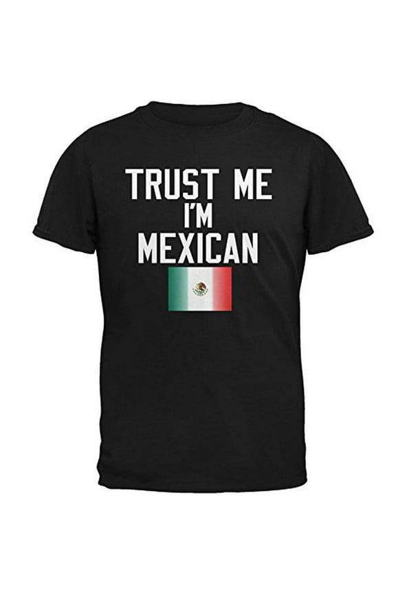 Cinco De Mayo - Trust Me I'm Mexican Mens T Shirt Black MD