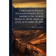 thumbnail image 1 of Cinco Meses En Los Estados-Unidos De La América Del Norte Desde El 20 De Abril Al 23 De Setiembre De 1835 (Paperback), 1 of 1