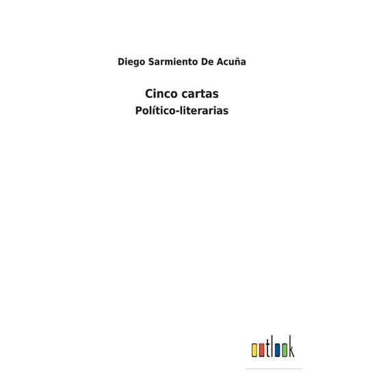 Cinco cartas : Político-literarias (Hardcover)