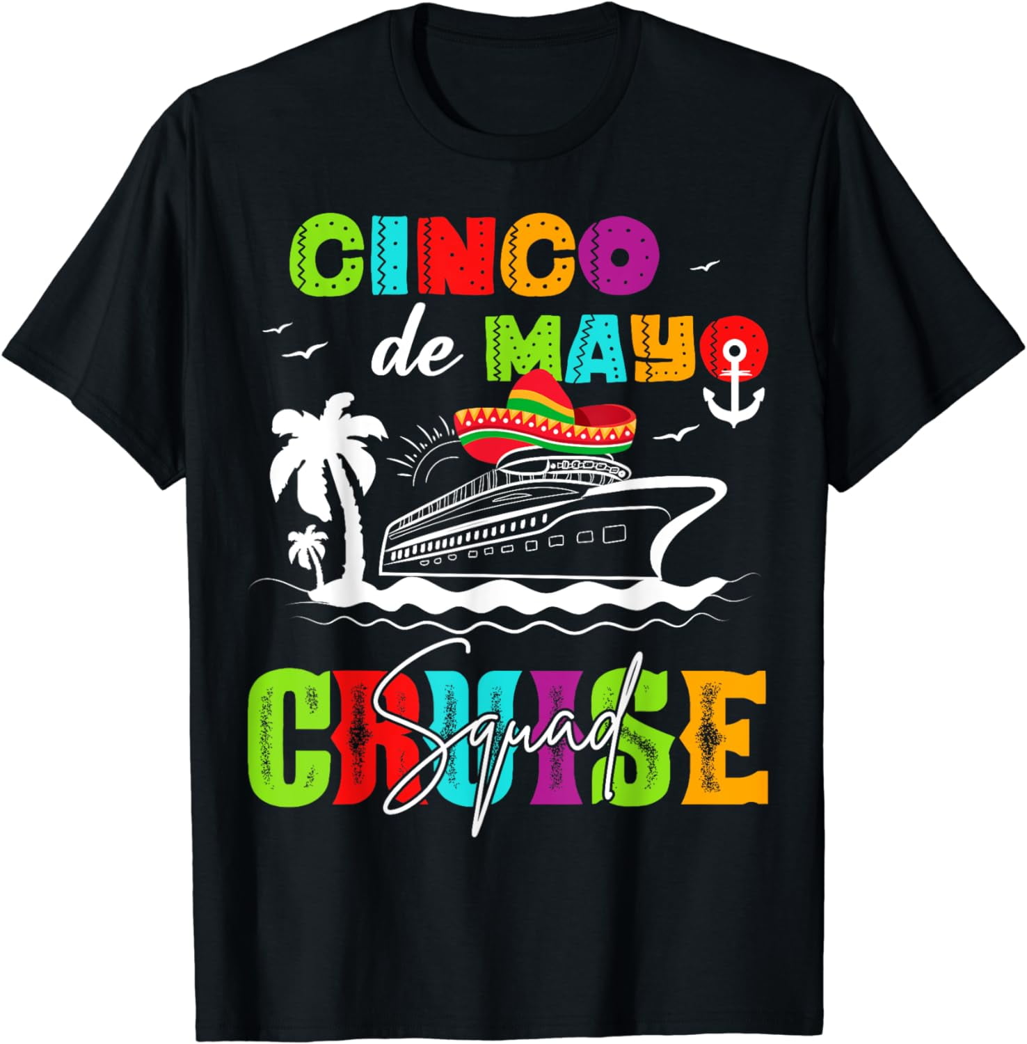 Cinco de Mayo Cruise Squad Group Matching Cinco De Mayo 2024 T-Shirt ...