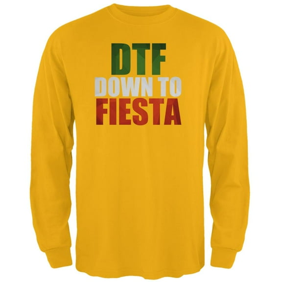 Cinco de Mayo DTF, Down to Fiesta Mens Long Sleeve T Shirt Gold 2XL
