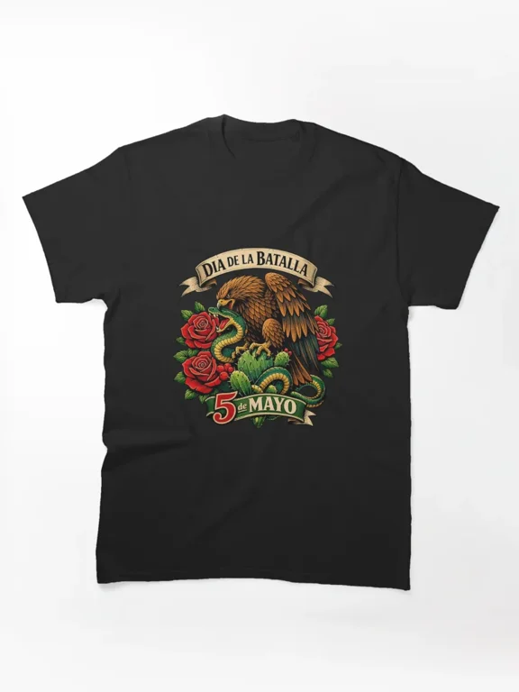 Cinco de Mayo Eagle Snake Cactus Roses Dia de la Batalla T-Shirt H734, for Unisex, Up to Size 5XL
