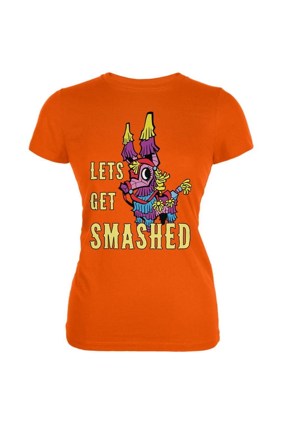 Cinco de Mayo Let's Get Smashed Juniors Soft T Shirt Orange MD
