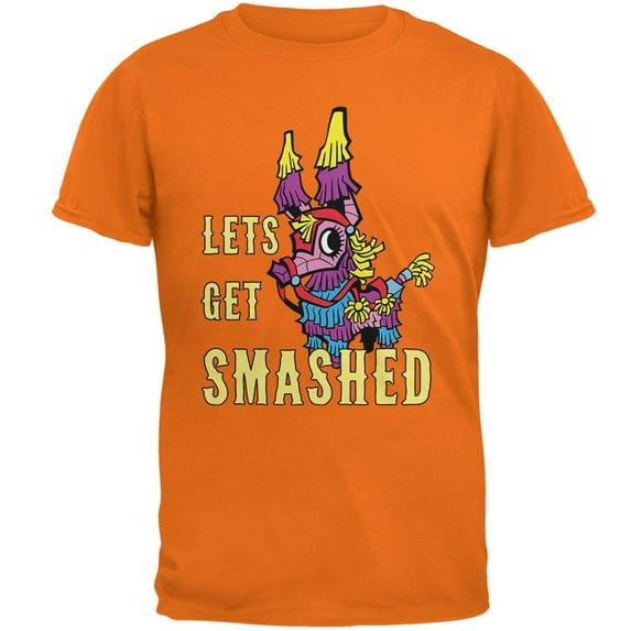Cinco de Mayo Let's Get Smashed Mens T Shirt Mandarin Orange SM