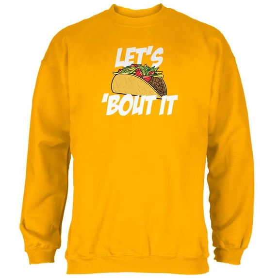 Cinco de Mayo Let's Taco About It Mens Sweatshirt Gold SM