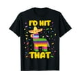 thumbnail image 1 of Cinco de Mayo Party T-Shirt I'd Hit That Pinatas Shirt, 1 of 5