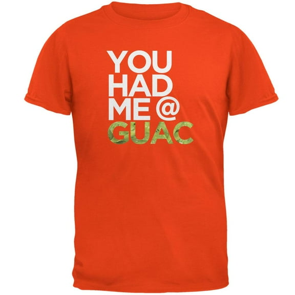 Cinco de Mayo - You Had Me at Guac Orange Adult T-Shirt - X-Large