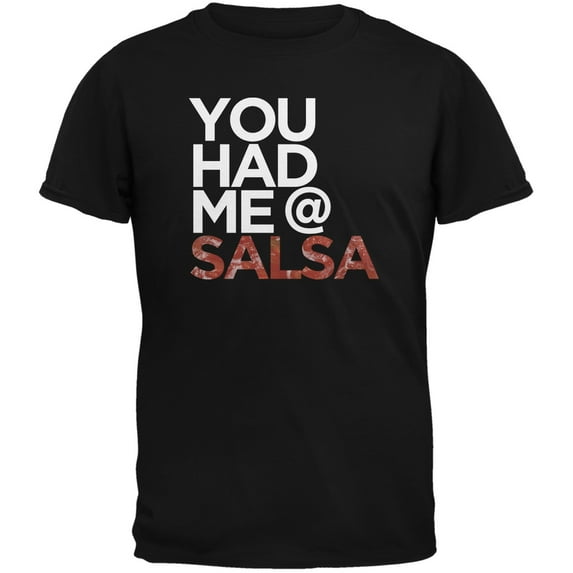 Cinco de Mayo - You Had Me at Salsa Black Adult T-Shirt - Small