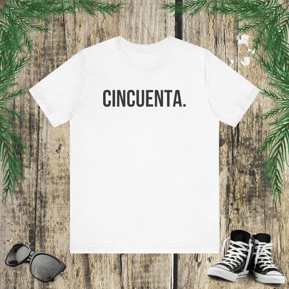 Cincuenta. Spanish 50th Birthday cool Fiesta/party Feliz cumpleaños tshirt