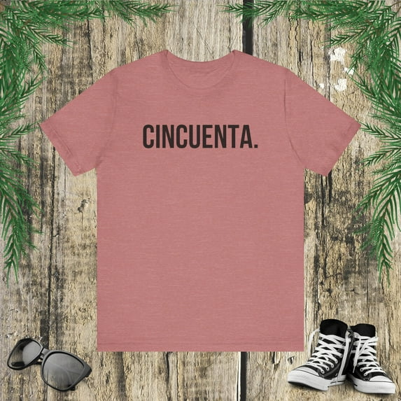 Cincuenta. Spanish 50th Birthday cool Fiesta/party Feliz cumpleaños tshirt