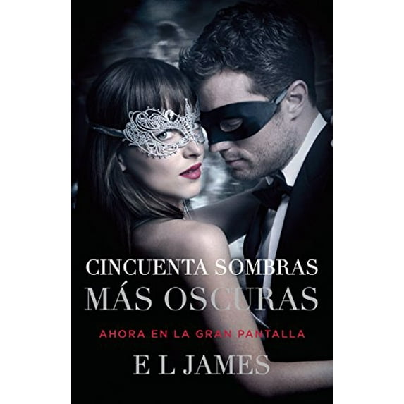 Pre-Owned Cincuenta Sombras Más Oscuras (Movie Tie-In) / Fifty Shades Darker (Mti): Fifty Shades Darker Mti - Spanish-Language Edition (Paperback) 0525433716 9780525433712